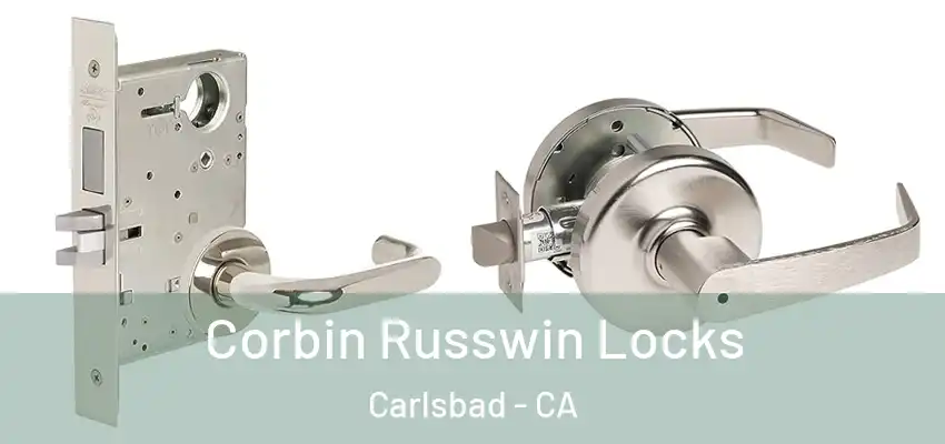 Corbin Russwin Locks Carlsbad - CA