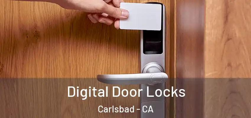  Digital Door Locks Carlsbad - CA