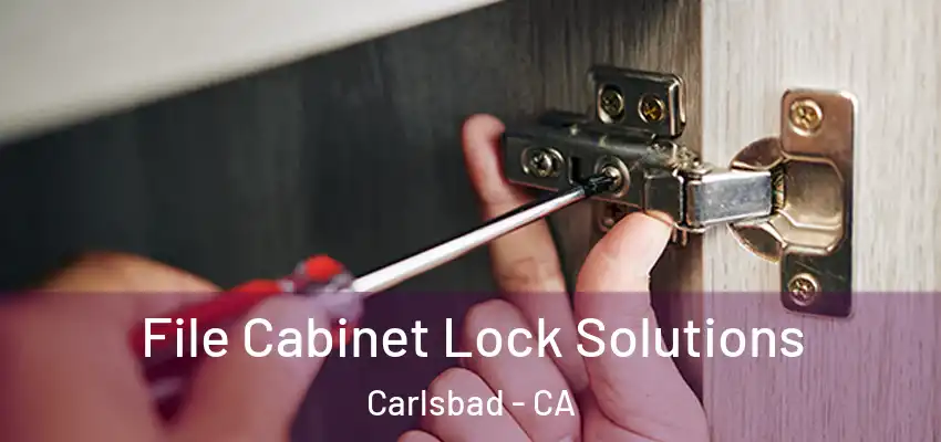  File Cabinet Lock Solutions Carlsbad - CA
