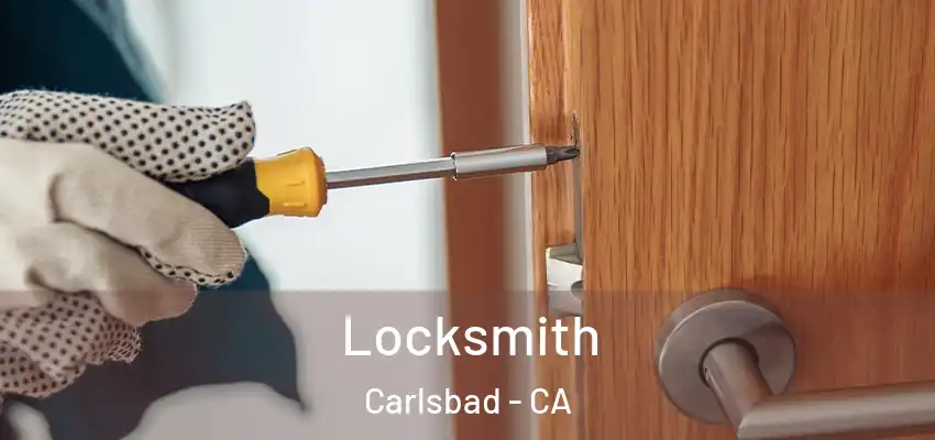 Locksmith Carlsbad - CA