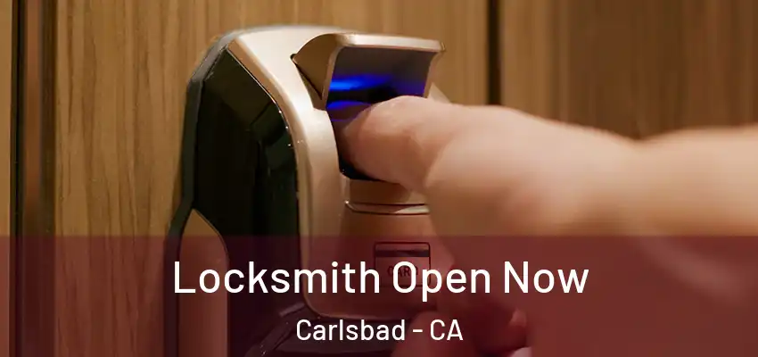  Locksmith Open Now Carlsbad - CA